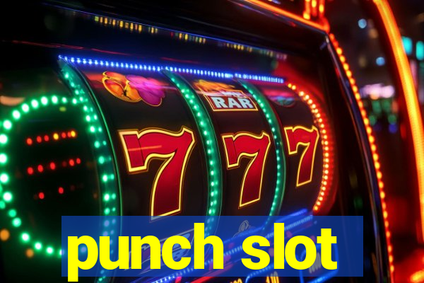 punch slot