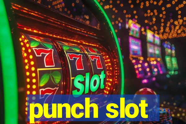 punch slot