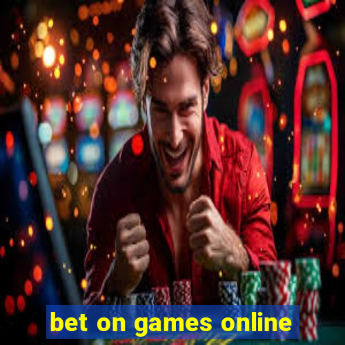 bet on games online