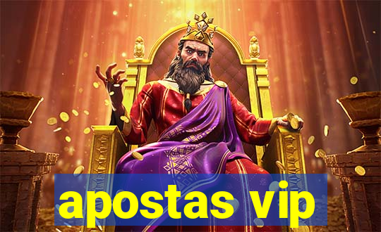 apostas vip