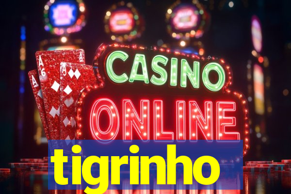 tigrinho