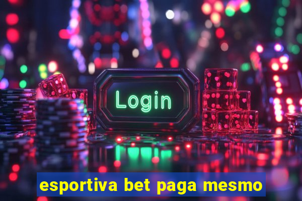 esportiva bet paga mesmo