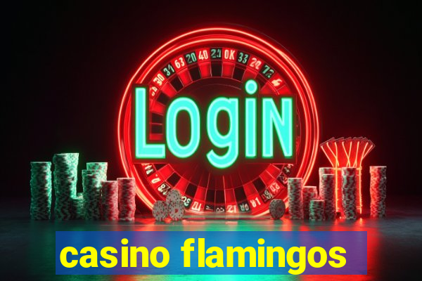 casino flamingos