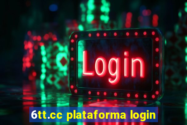 6tt.cc plataforma login