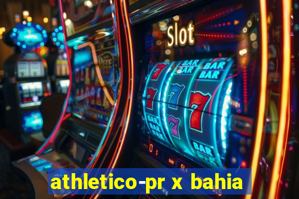 athletico-pr x bahia