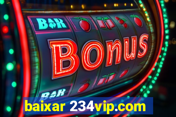 baixar 234vip.com