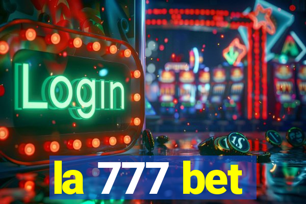 la 777 bet