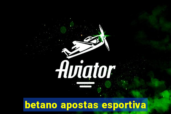 betano apostas esportiva