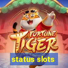 status slots