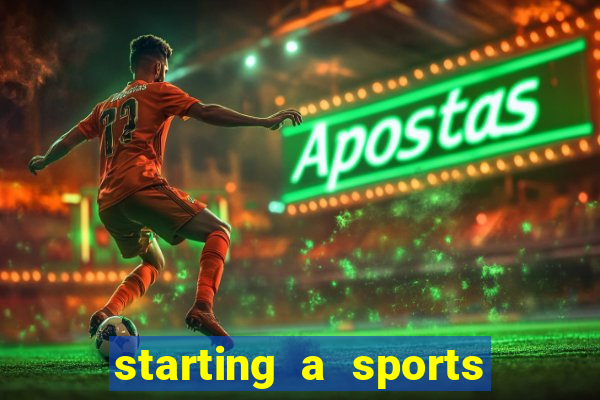 starting a sports betting company