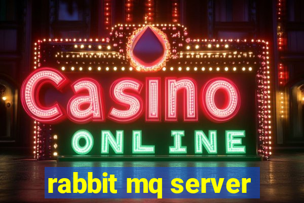 rabbit mq server