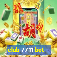 club 7711 bet