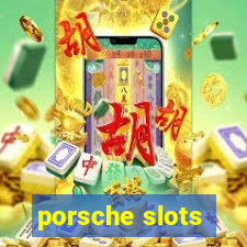 porsche slots