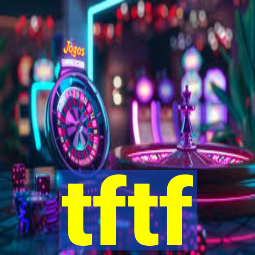 tftf