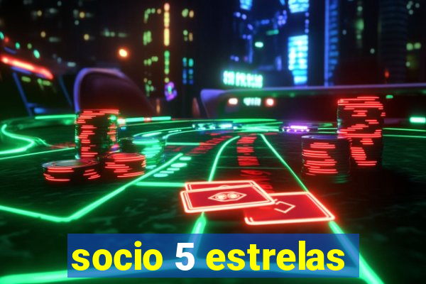 socio 5 estrelas