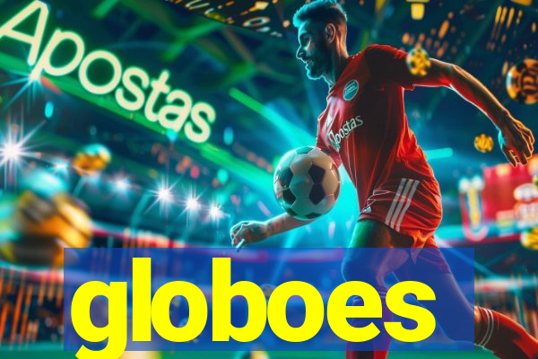 globoes