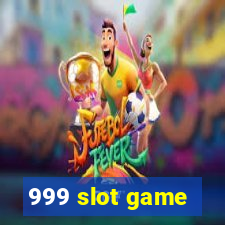 999 slot game