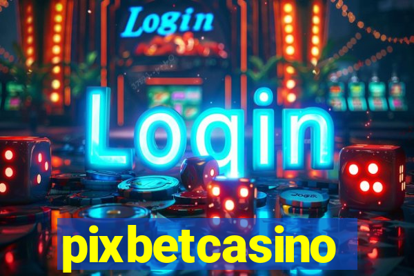 pixbetcasino