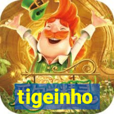 tigeinho