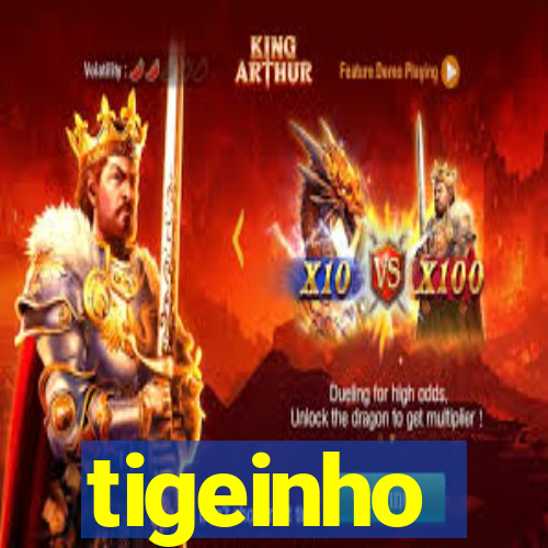 tigeinho