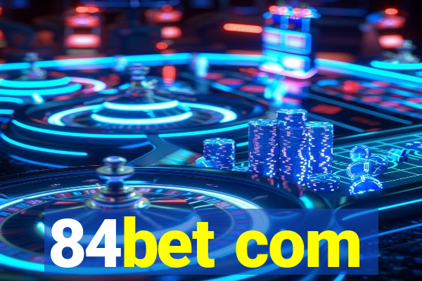 84bet com