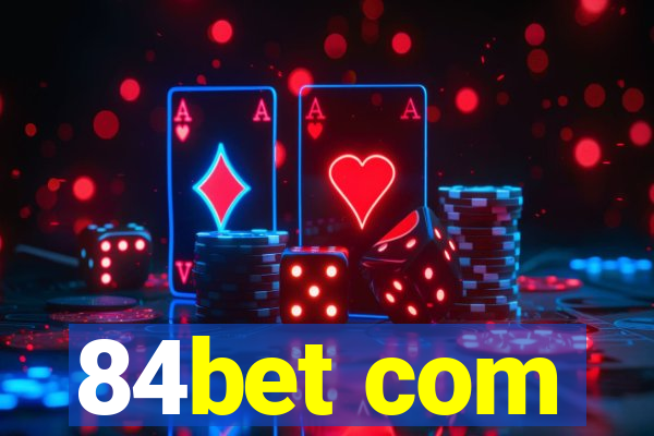 84bet com