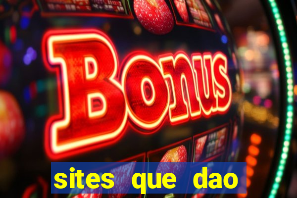 sites que dao bonus de cadastro