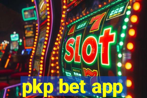 pkp bet app