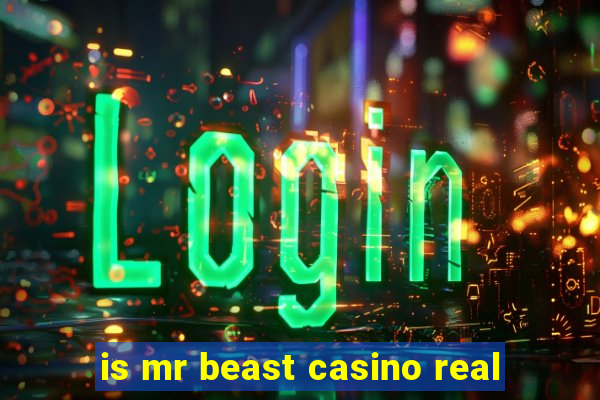 is mr beast casino real