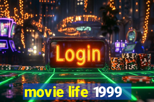 movie life 1999