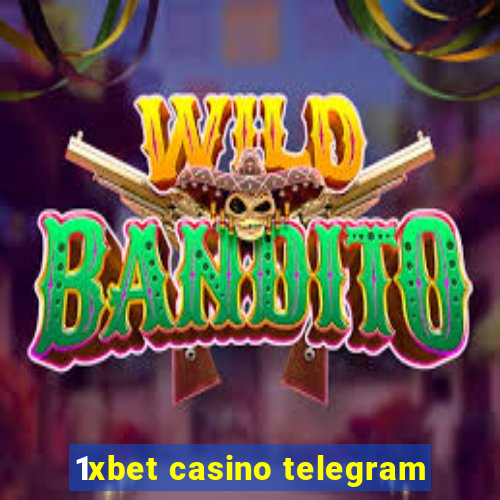 1xbet casino telegram