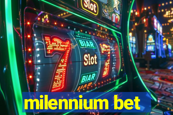 milennium bet