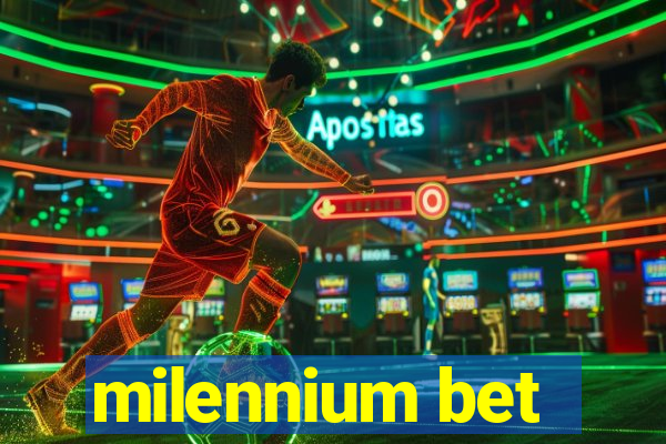 milennium bet