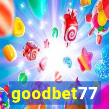 goodbet77