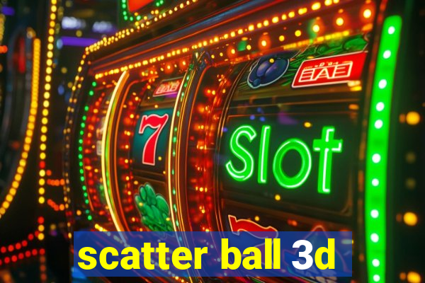 scatter ball 3d