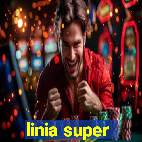 linia super