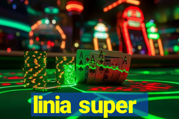 linia super