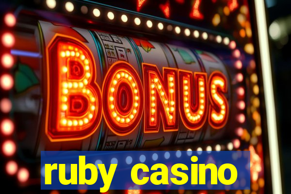 ruby casino