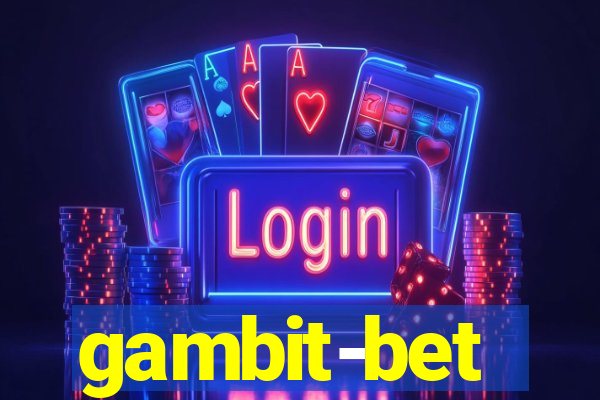 gambit-bet