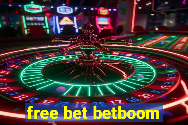 free bet betboom