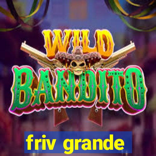 friv grande