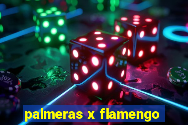 palmeras x flamengo