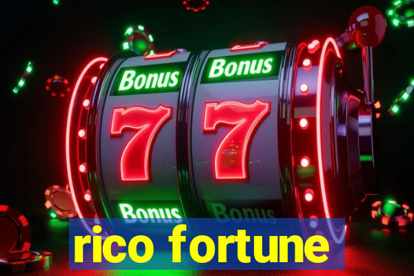 rico fortune