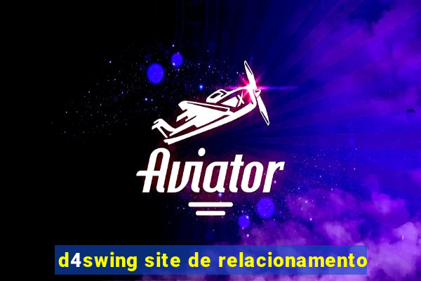 d4swing site de relacionamento