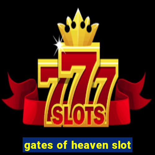 gates of heaven slot