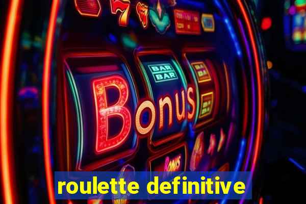 roulette definitive