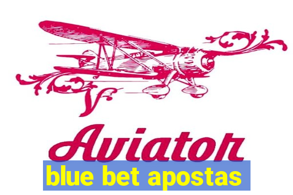 blue bet apostas