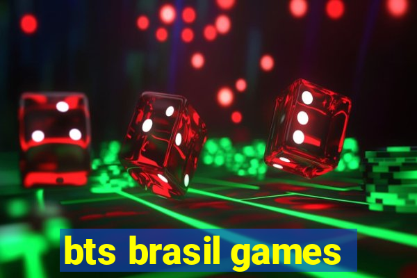 bts brasil games