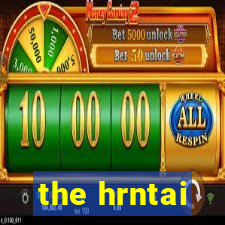 the hrntai