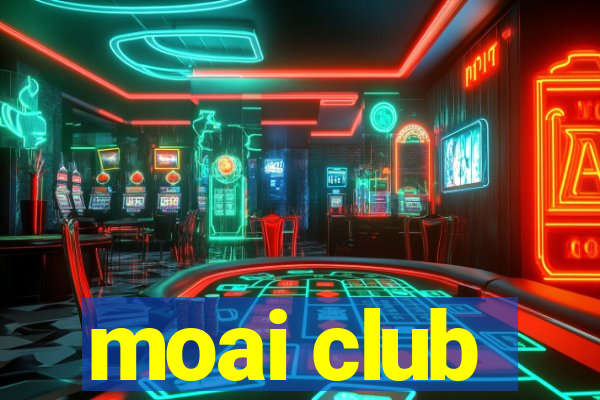 moai club